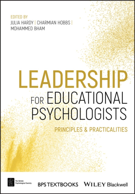 Leadership for Educational Psychologists: Principles and Practicalities