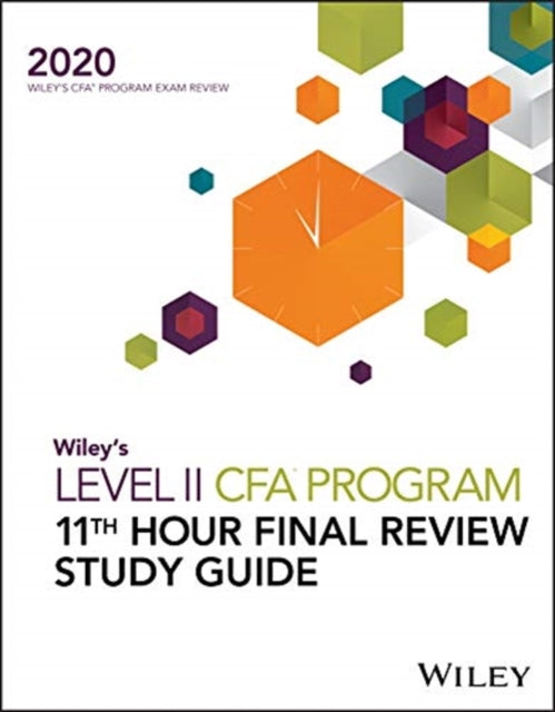 Wileys Level II CFA Program 11th Hour Final Review Study Guide 2020