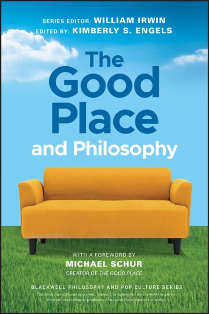 The Good Place and Philosophy: Everything is Forking Fine!