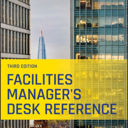 Facilities Manager's Desk Reference