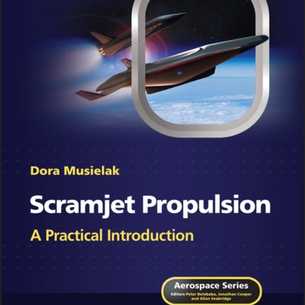 Scramjet Propulsion: A Practical Introduction