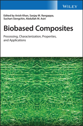 Biobased Composites: Processing, Characterization, Properties, and Applications