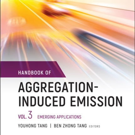 Handbook of Aggregation-Induced Emission, Volume 3: Emerging Applications