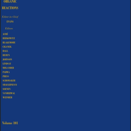 Organic Reactions Volume 101