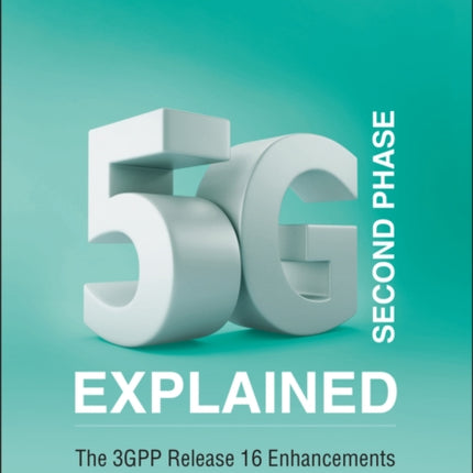 5G Second Phase Explained: The 3GPP Release 16 Enhancements