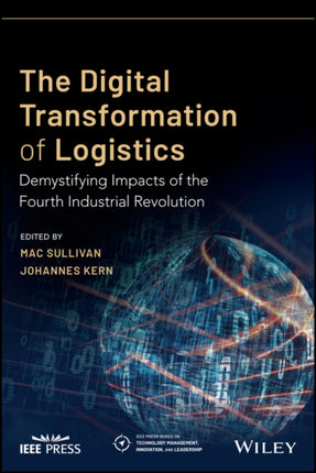 The Digital Transformation of Logistics: Demystifying Impacts of the Fourth Industrial Revolution