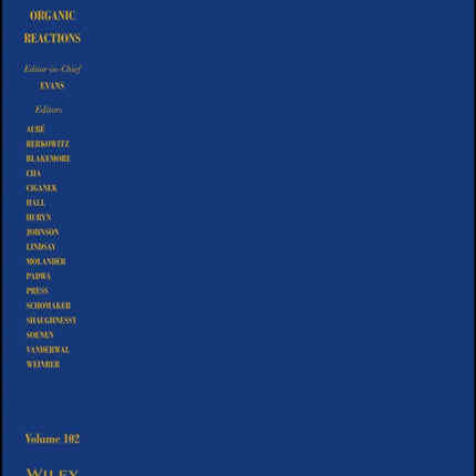 Organic Reactions Volume 102