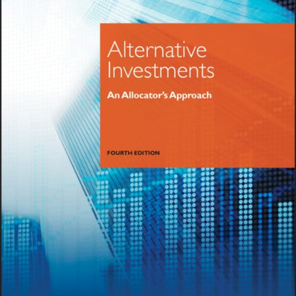 Alternative Investments: An Allocator's Approach