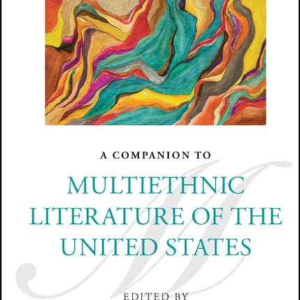 A Companion to Multiethnic Literature of the United States