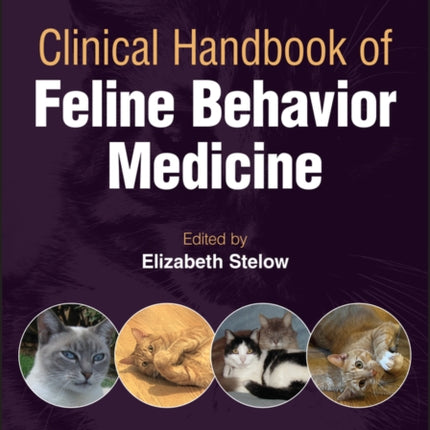 Clinical Handbook of Feline Behavior Medicine