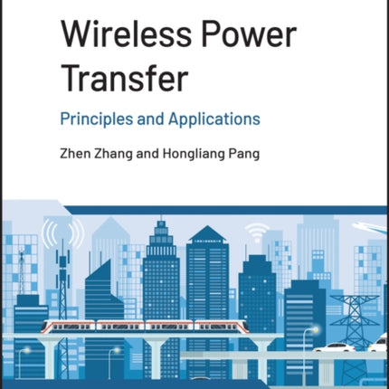 Wireless Power Transfer: Principles and Applications