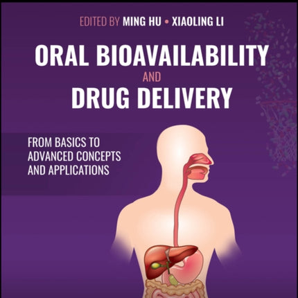Oral Bioavailability and Drug Delivery