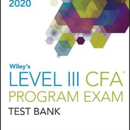 Wileys Level III CFA Program Study Guide  Test Bank 2020