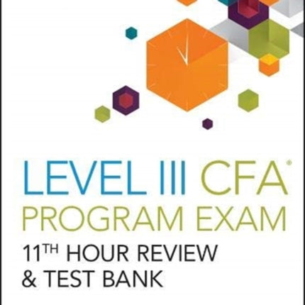 Wileys Level III CFA Program 11th Hour Guide  Test Bank 2020