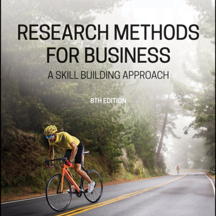 Research Methods For Business: A Skill Building Approach