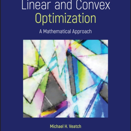 Linear and Convex Optimization: A Mathematical Approach