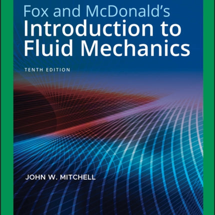 Fox and McDonald's Introduction to Fluid Mechanics, EMEA Edition