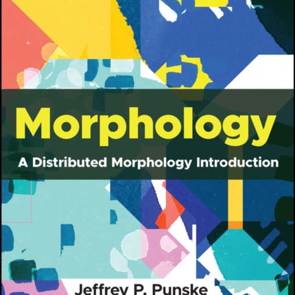 Morphology: A Distributed Morphology Introduction