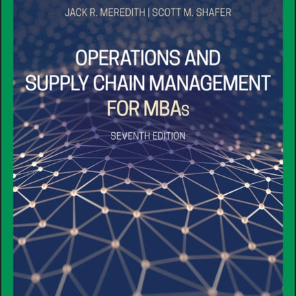 Operations and Supply Chain Management for MBAs, EMEA Edition