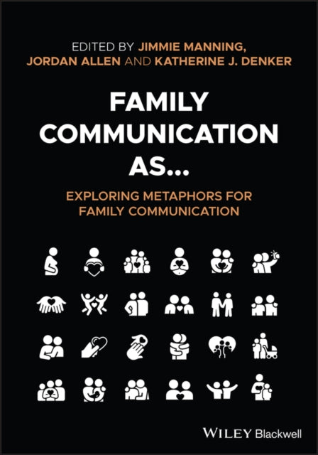 Family Communication as... Exploring Metaphors