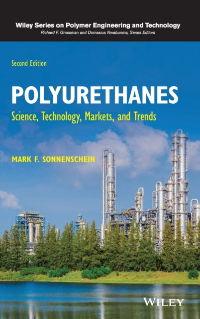 Polyurethanes  Science Technology Markets and