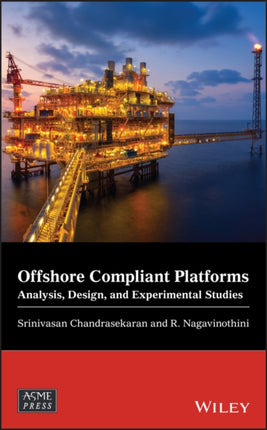 Offshore Compliant Platforms  Analysis Design and