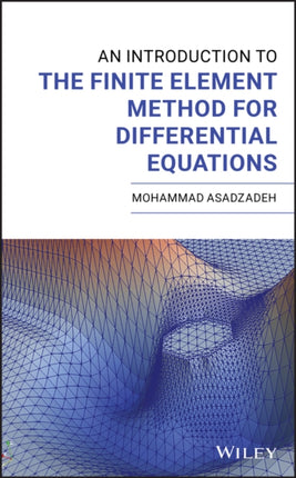 An Introduction to the Finite Element Method for