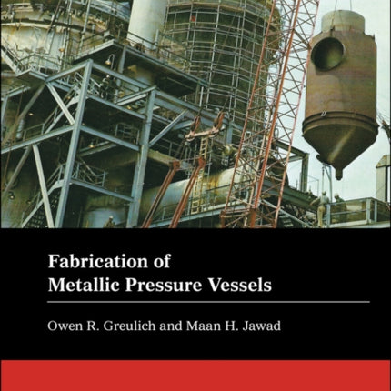 Fabrication of Metallic Pressure Vessels