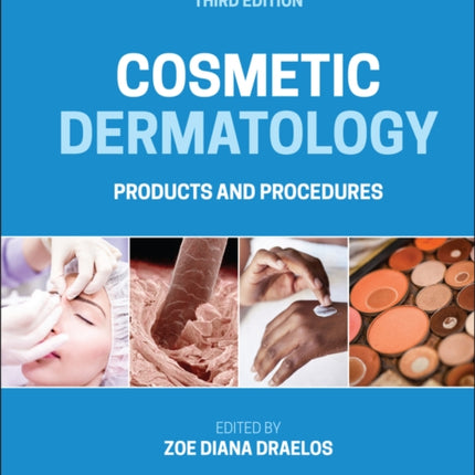 Cosmetic Dermatology: Products and Procedures