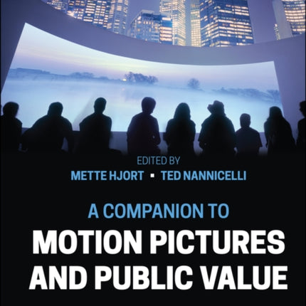 A Companion to Motion Pictures and Public Value