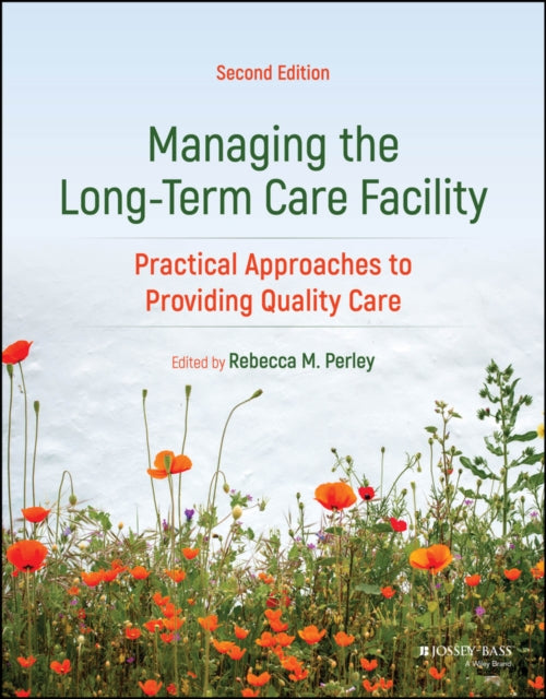 Managing the LongTerm Care Facility