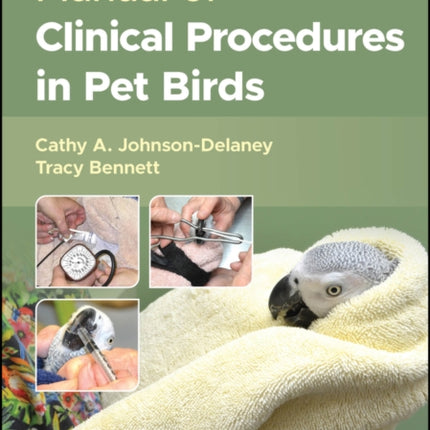 Manual of Clinical Procedures in Pet Birds