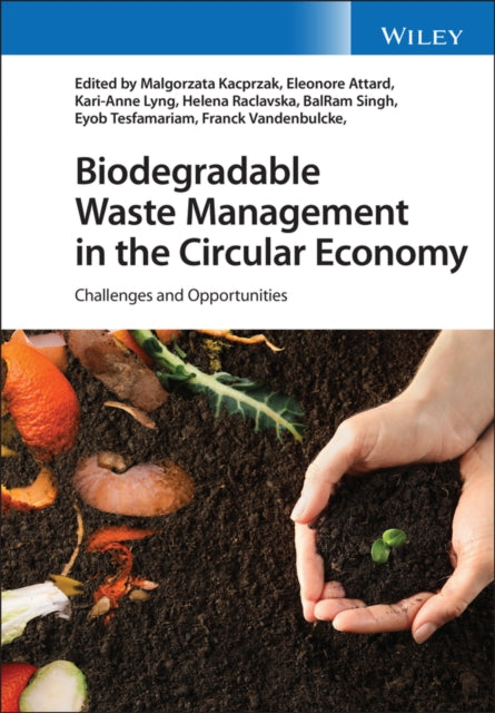 Biodegradable Waste Management in the Circular Economy: Challenges and Opportunities