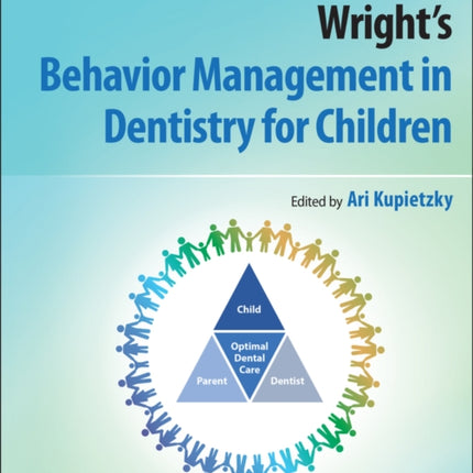 Wrights Behavior Management in Dentistry for