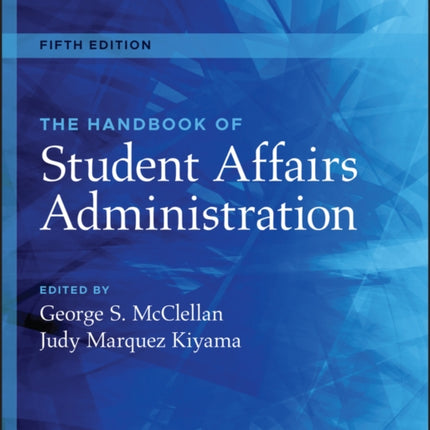 The Handbook of Student Affairs Administration