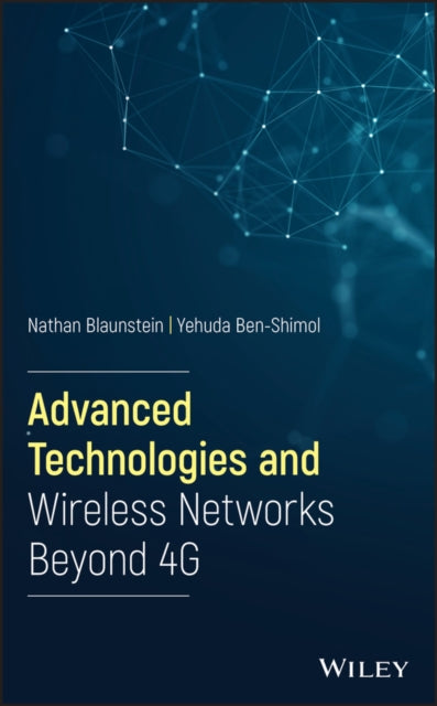 Advanced Technologies and Wireless Networks