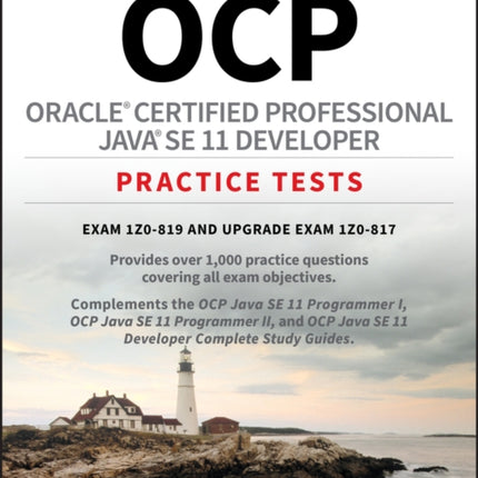 OCP Oracle Certified Professional Java SE 11 Developer Practice Tests: Exam 1Z0-819 and Upgrade Exam 1Z0-817