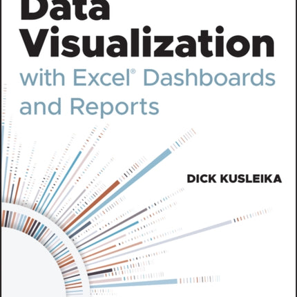 Data Visualization with Excel Dashboards and Reports