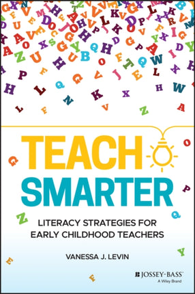 Teach Smarter Literacy Strategies for Early