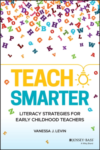 Teach Smarter Literacy Strategies for Early