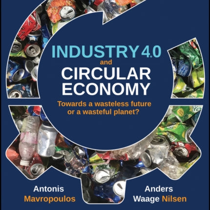 Industry 4.0 and Circular Economy: Towards a Wasteless Future or a Wasteful Planet?