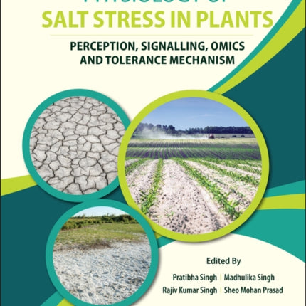 Physiology of Salt Stress in Plants: Perception, Signalling, Omics and Tolerance Mechanism