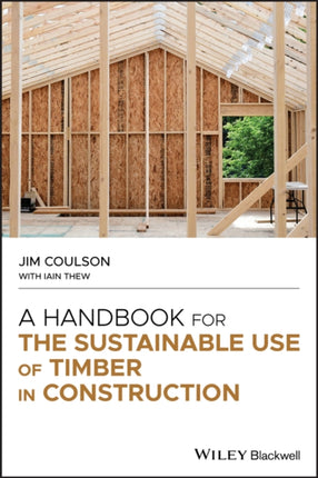 A Handbook for the Sustainable Use of Timber in