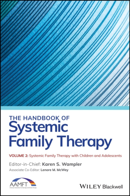 The Handbook of Systemic Family Therapy, Systemic Family Therapy with Children and Adolescents