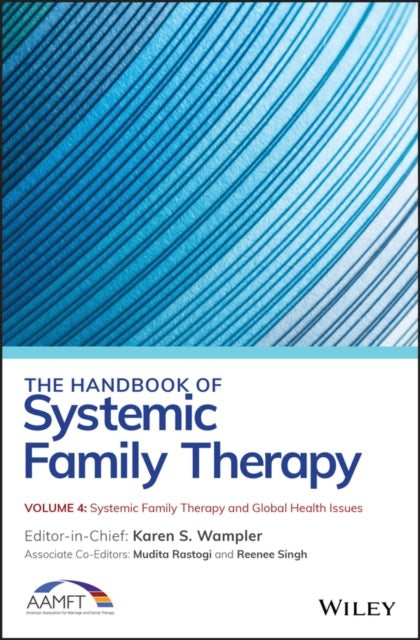 The Handbook of Systemic Family Therapy, Systemic Family Therapy and Global Health Issues