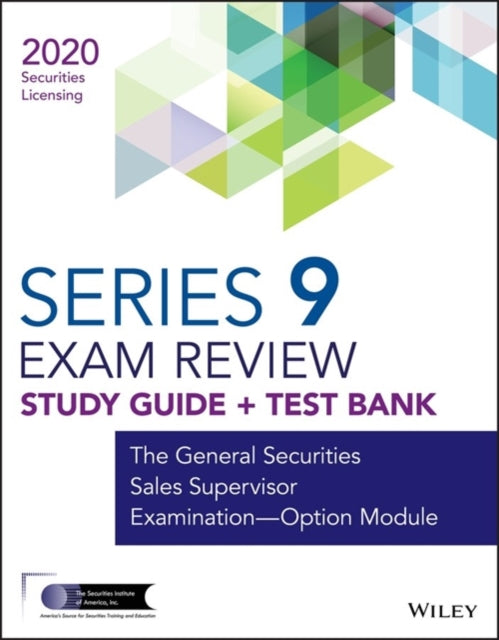 Wiley Series 9 Securities Licensing Exam Review 2020  Test Bank