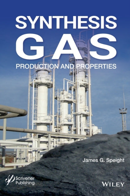 Synthesis Gas: Production and Properties