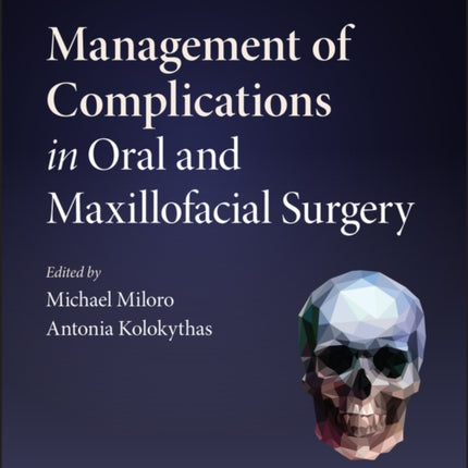 Management of Complications in Oral and Maxillofacial Surgery