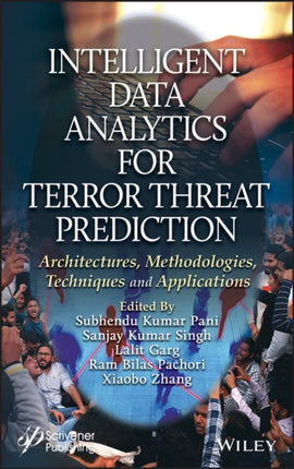 Intelligent Data Analytics for Terror Threat Prediction: Architectures, Methodologies, Techniques, and Applications