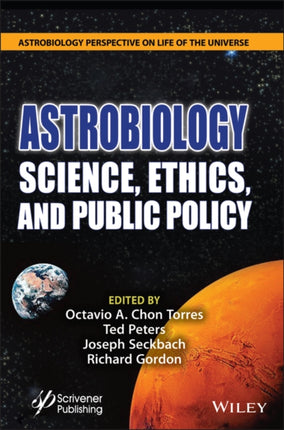 Astrobiology: Science, Ethics, and Public Policy